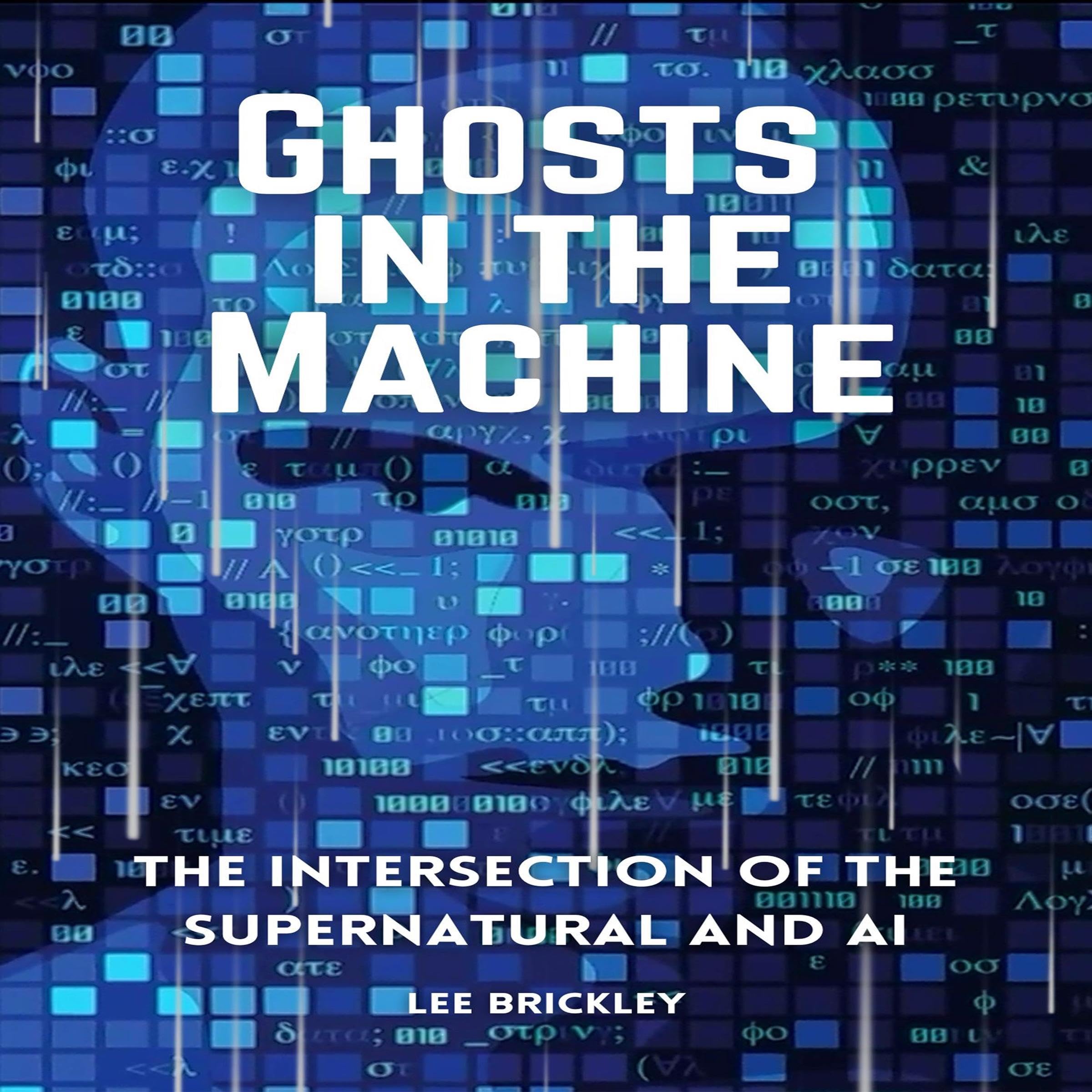 Ghosts in the Machine