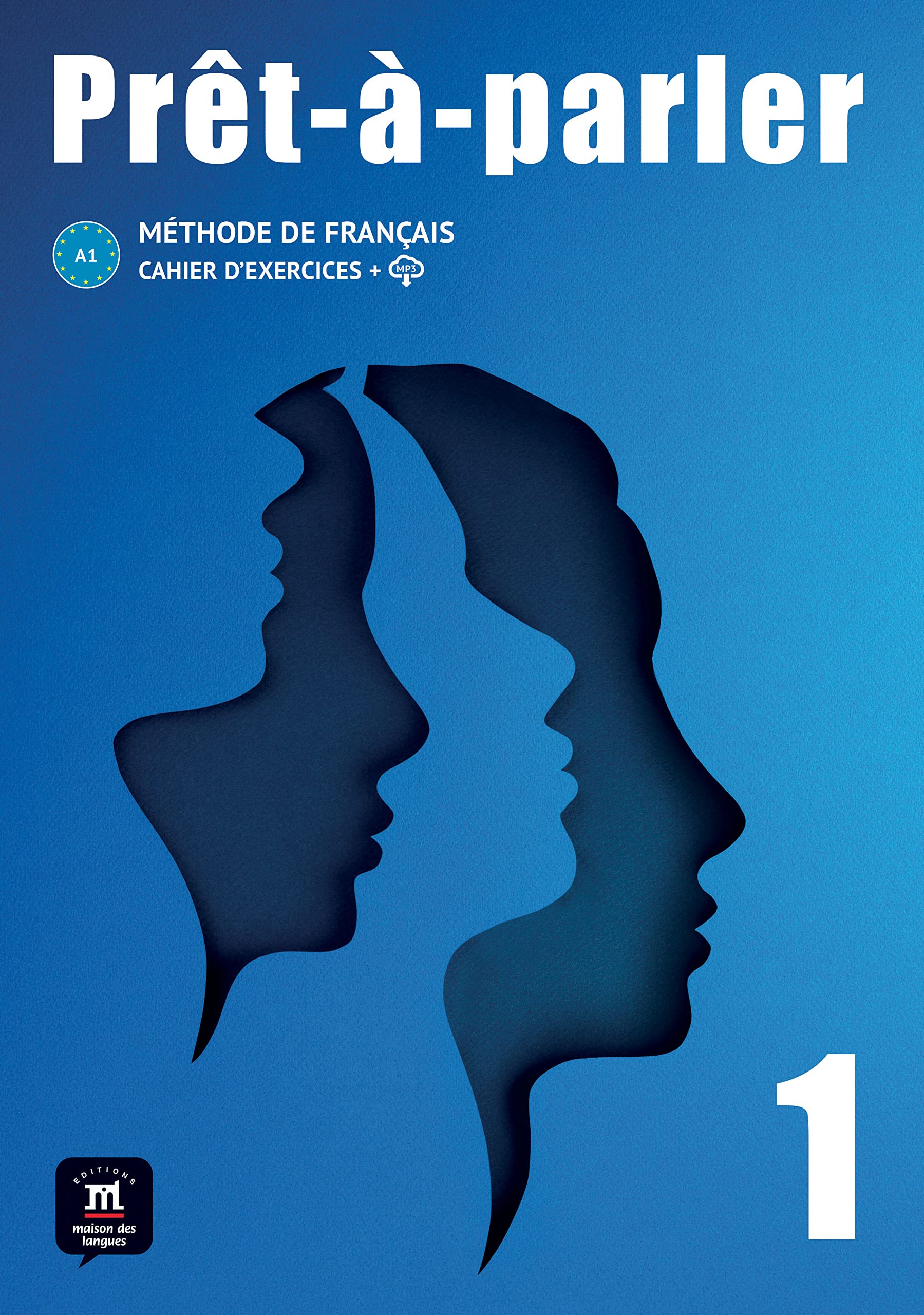 Prêt-à-parler 1 – Cahier d’exercices + audio MP3. A1