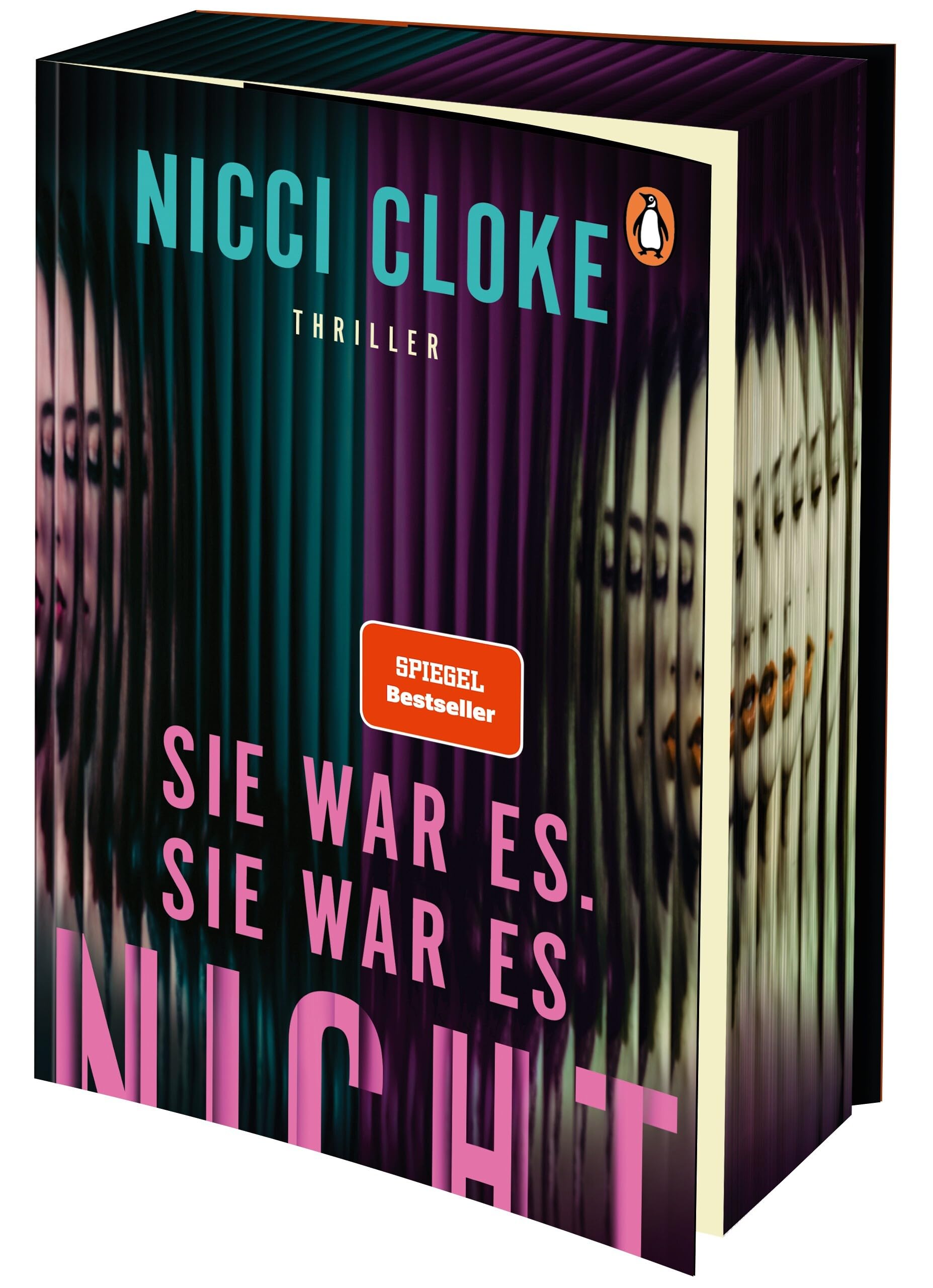 Sie war es. Sie war es nicht.: Thriller - Der SPIEGEL-Bestseller - Sie ist Tochter, Freundin, Affäre, Opfer. Aber ist sie auch eine Mörderin?
