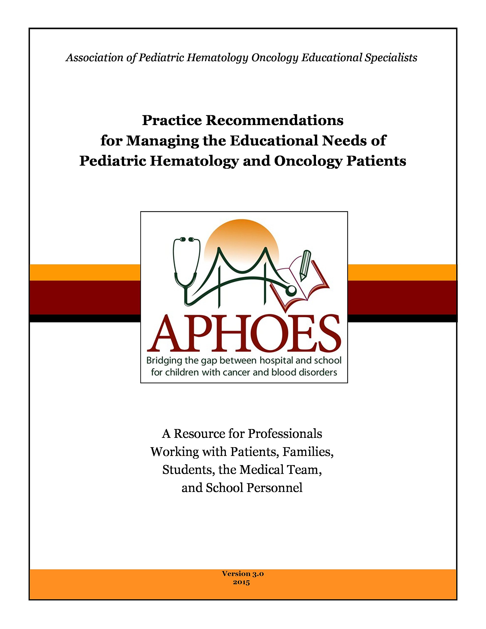 Practice Recommendations: Managing the Educational Needs of Pediatric Hematology & Oncology Patients