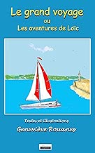 Download Le grand voyage ou les aventures de Loïc PDF