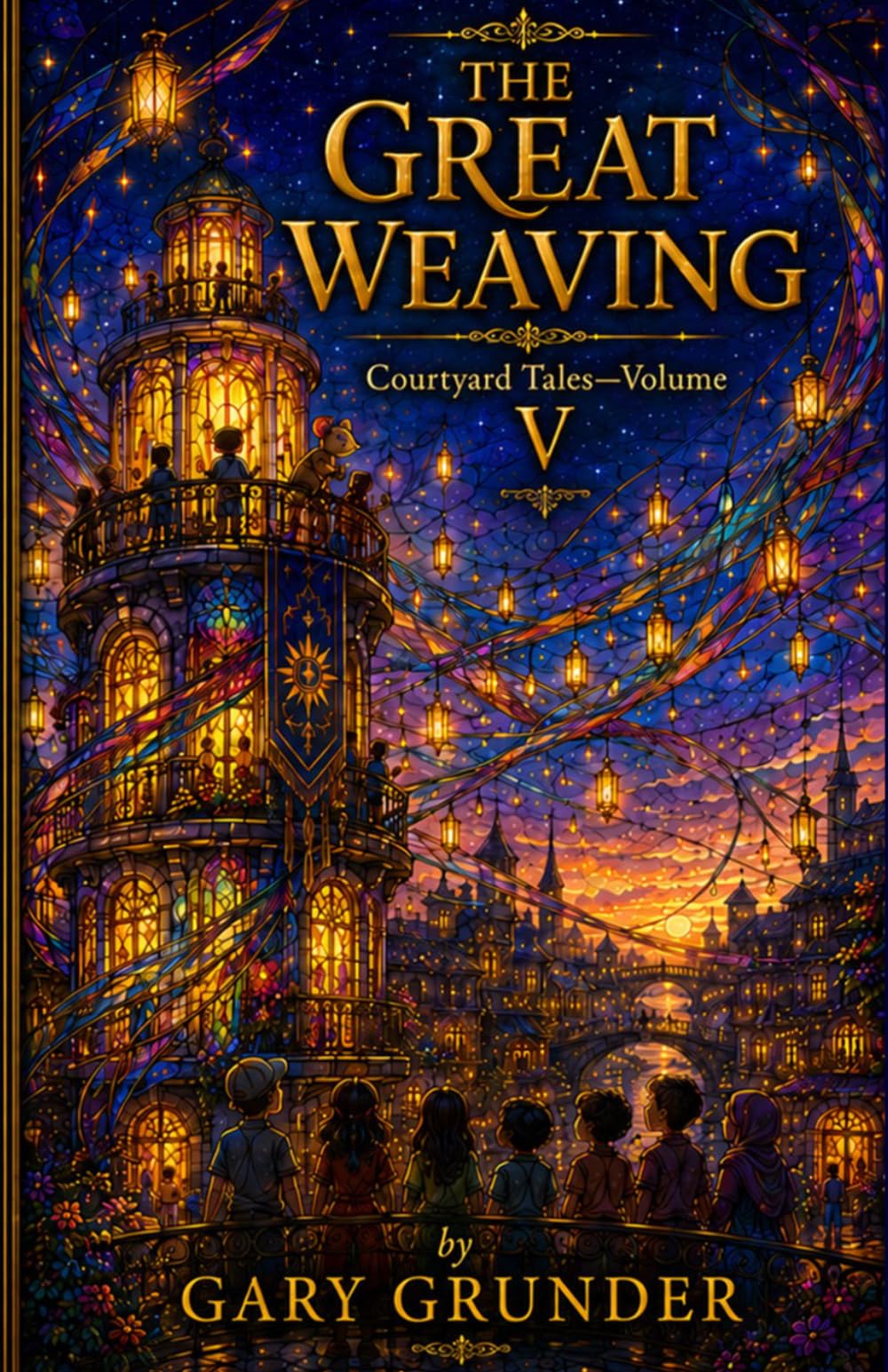 THE GREAT WEAVING: Courtyard Tales—Volume V