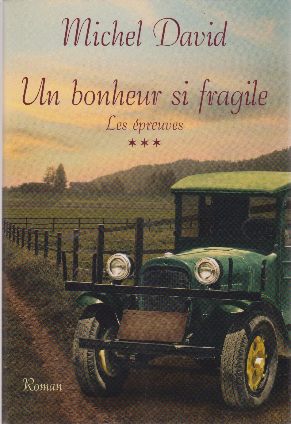 Bonheur Si Fragile : Roman Historique [Hardcover]