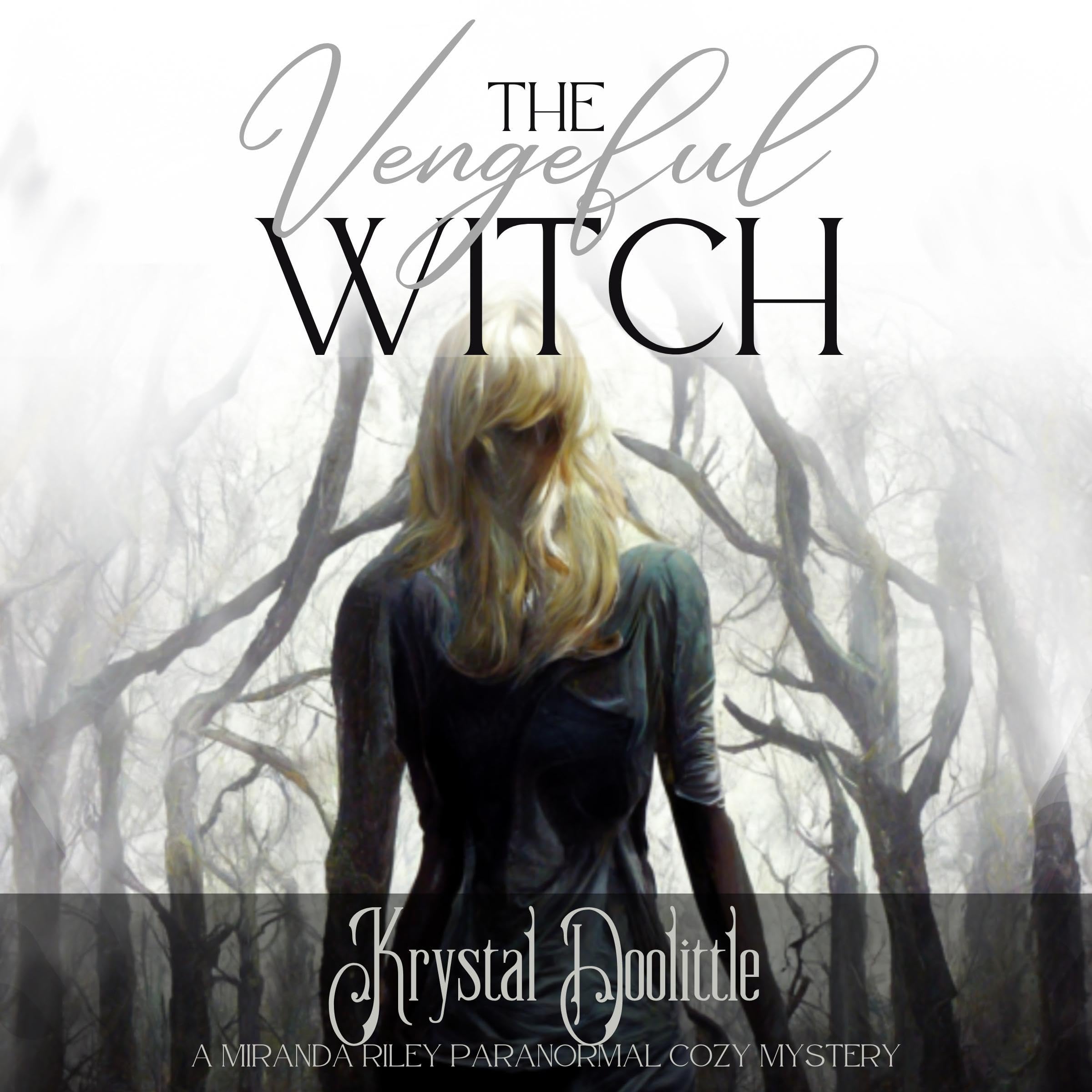 The Vengeful Witch