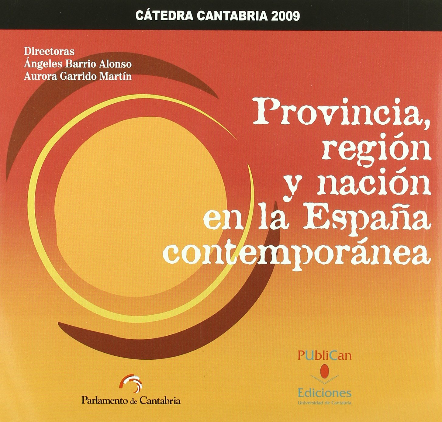 Provincia, región y nación en la España contemporánea (Difunde)