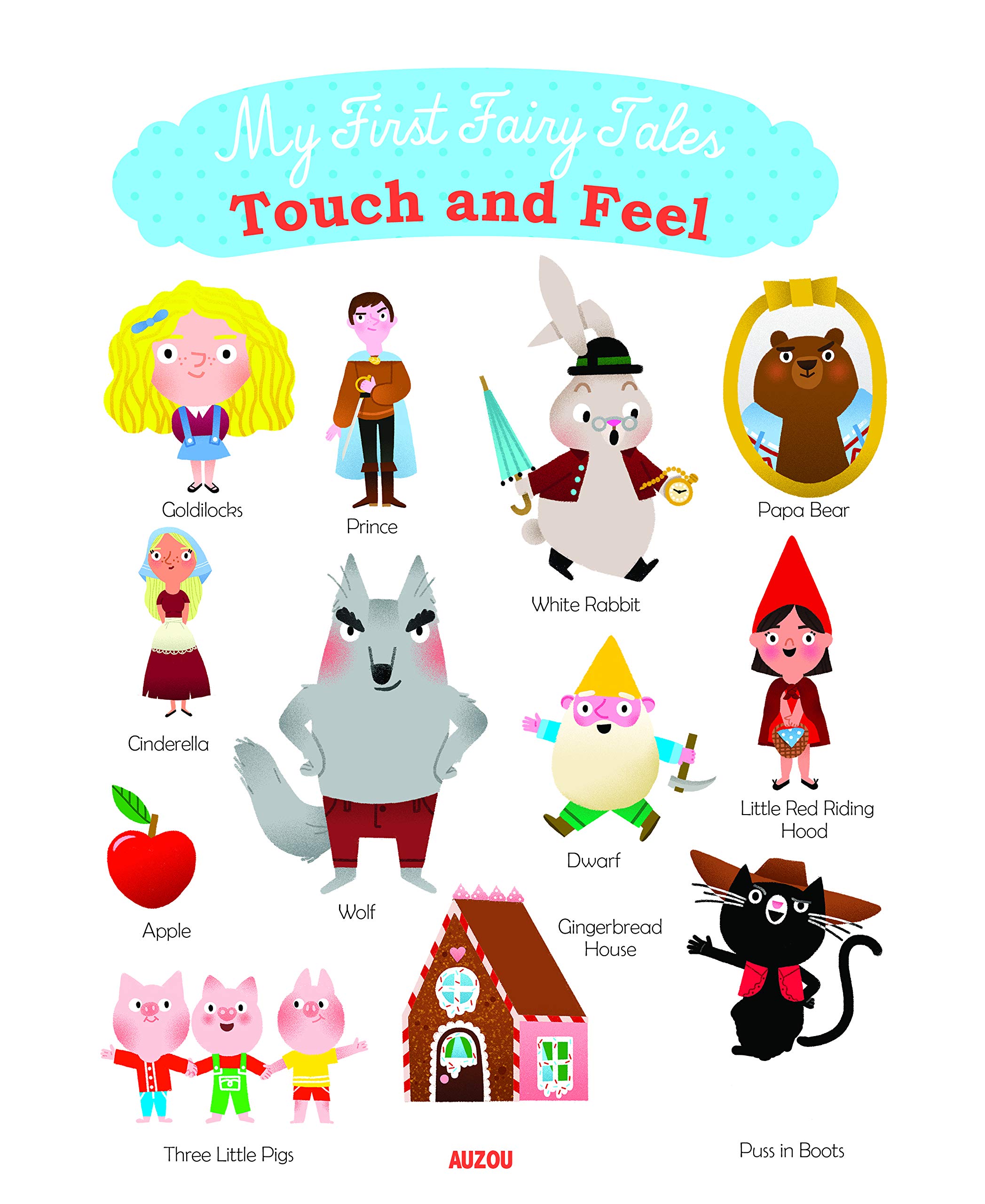My First Fairy Tales - Touch and Feel