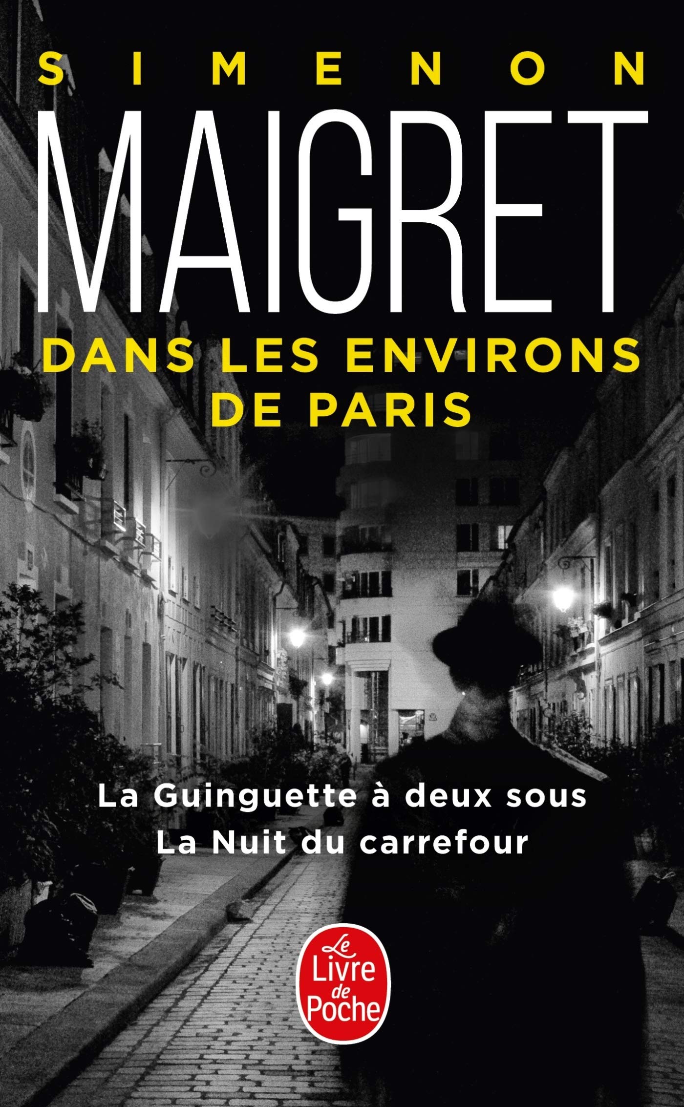 Maigret dans les environs de Paris: La Guinguette; La Nuit du carrefour (Maigret (Maigret dans les environs de Paris (2 titres)))