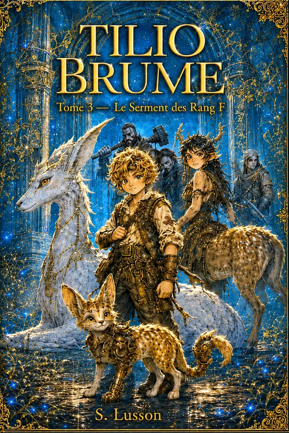 Tilio Brume: Tome 3 : Le Serment des Rang F