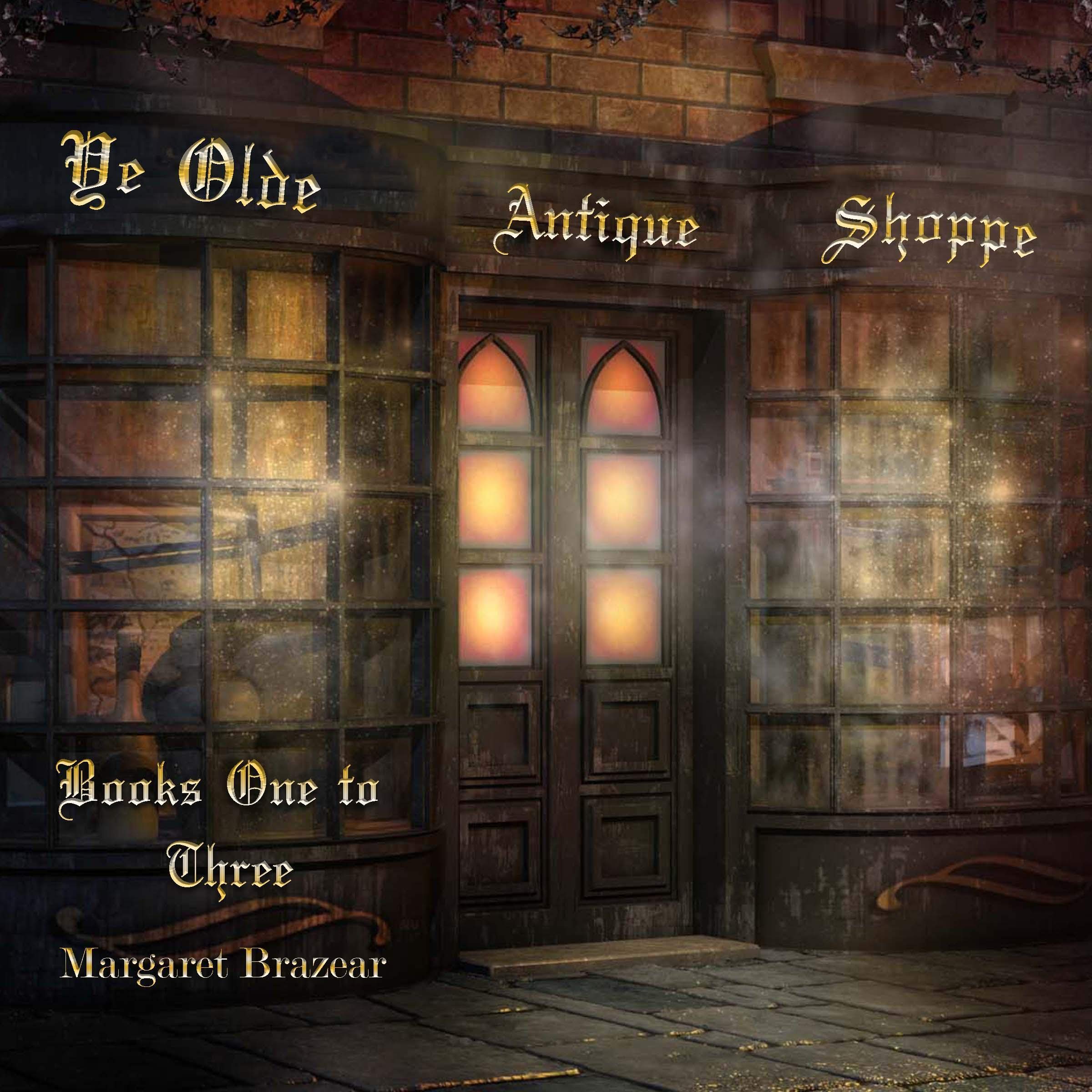 Cover art for Ye Olde Antique Shoppe: Books 1-3