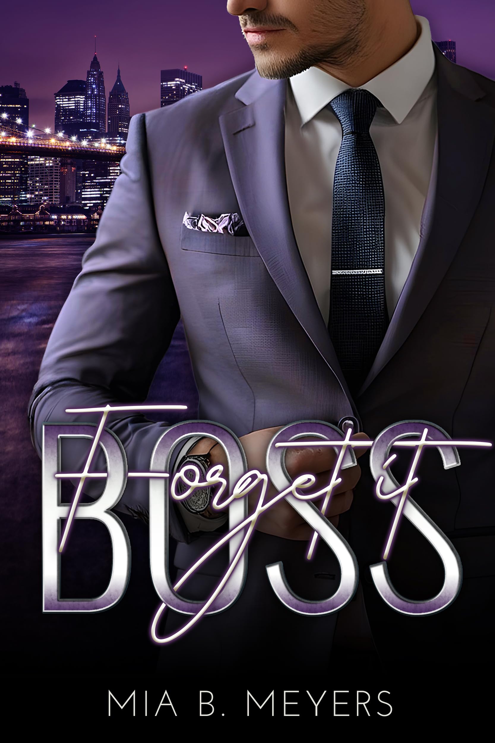 Forget it Boss (New York Moguls 3)