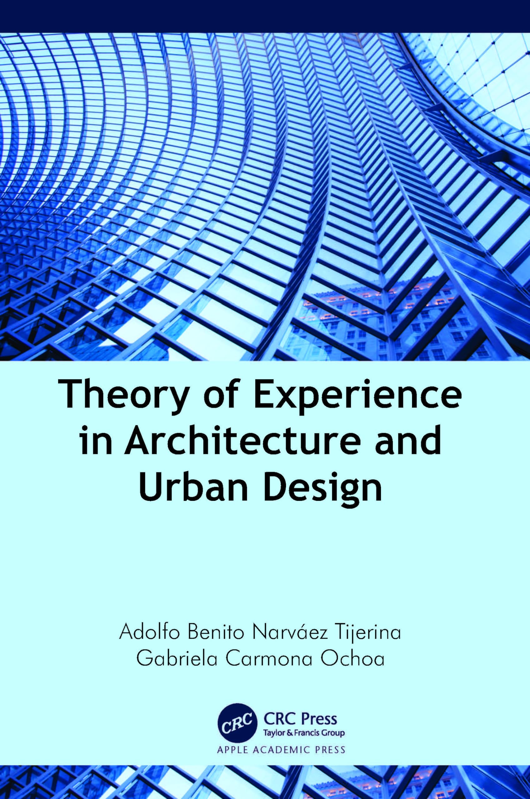 Theory of Experience in Architecture and Urban Design Manuel d'analyse spatiale