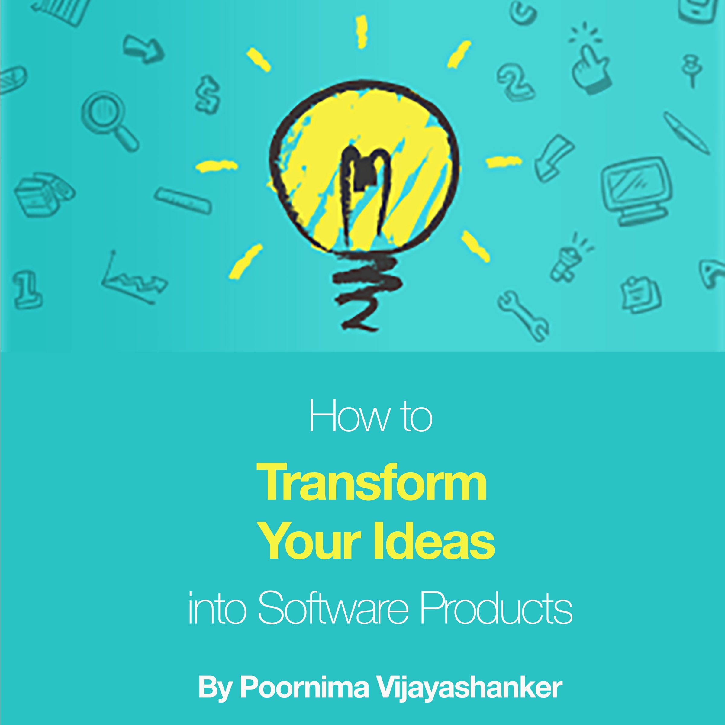 Cover art for How to Transform Your Ideas into Software Products