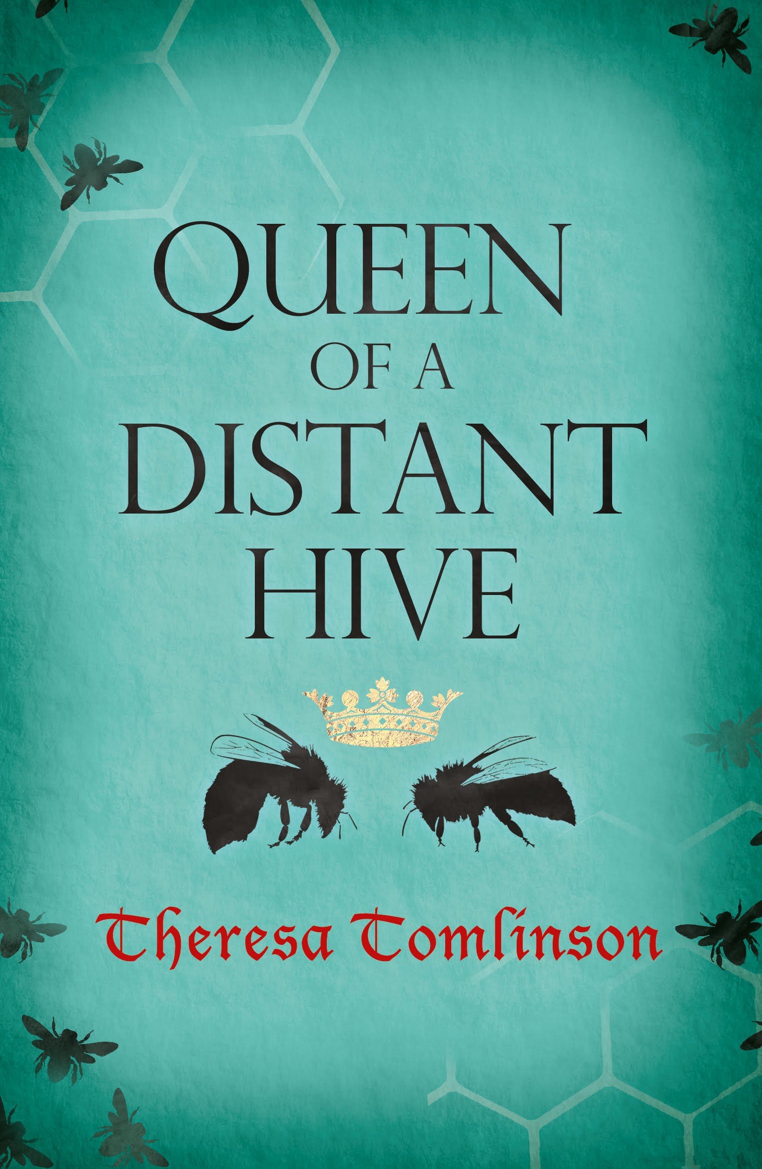 Queen of a Distant Hive: Fridgyth the Herb-Wife, Book 2