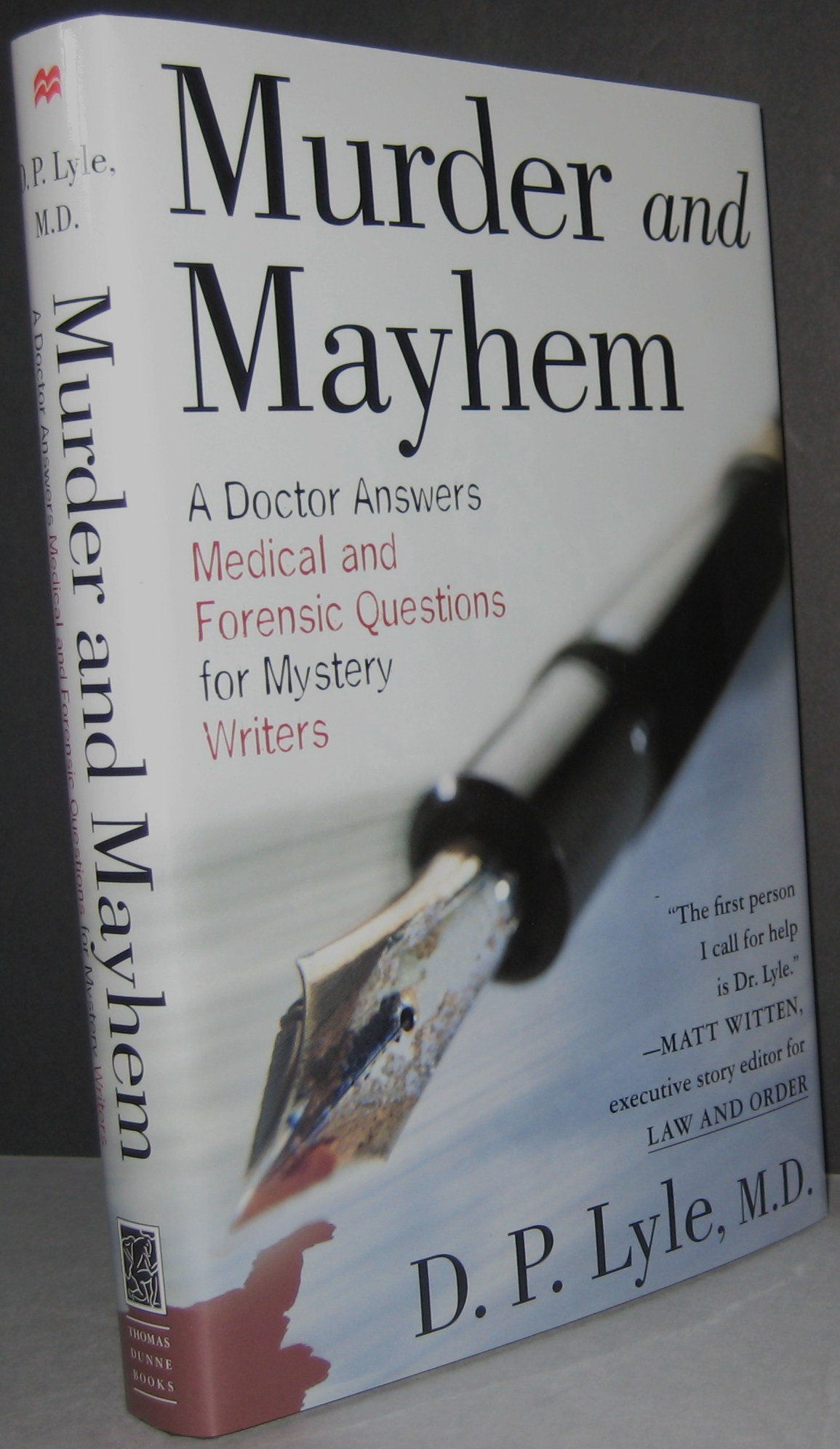 Murder and Mayhem: A Doctor Answers Medical and Forensic Questions for Mystery Writers
