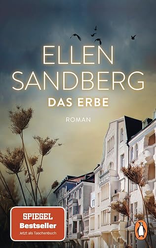Das Erbe: Roman. Der große SPIEGEL-Bestseller über Familie, Schuld und Verbrechen, die uns alle angehen