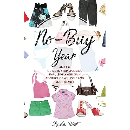 The No-Buy Revolution: The Complete Guide on How to Stop Spending Money Impulsively, Pay off Debt Fast and Empower Yourself and the World!