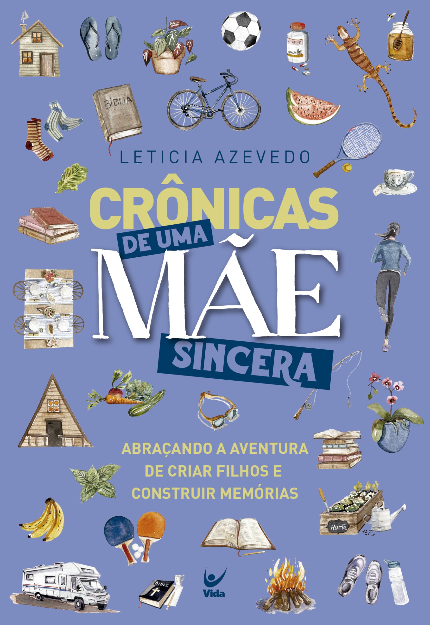 Crônicas de uma Mãe Sincera: Abraçando a Aventura de Criar Filhos e Construir Memórias