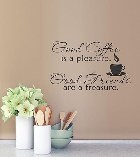 Good Coffee Pleasure Good Friends Treasure - Calcomanía de pared de vinilo mate con refranes para decoración de pared, arte de pared de vinilo