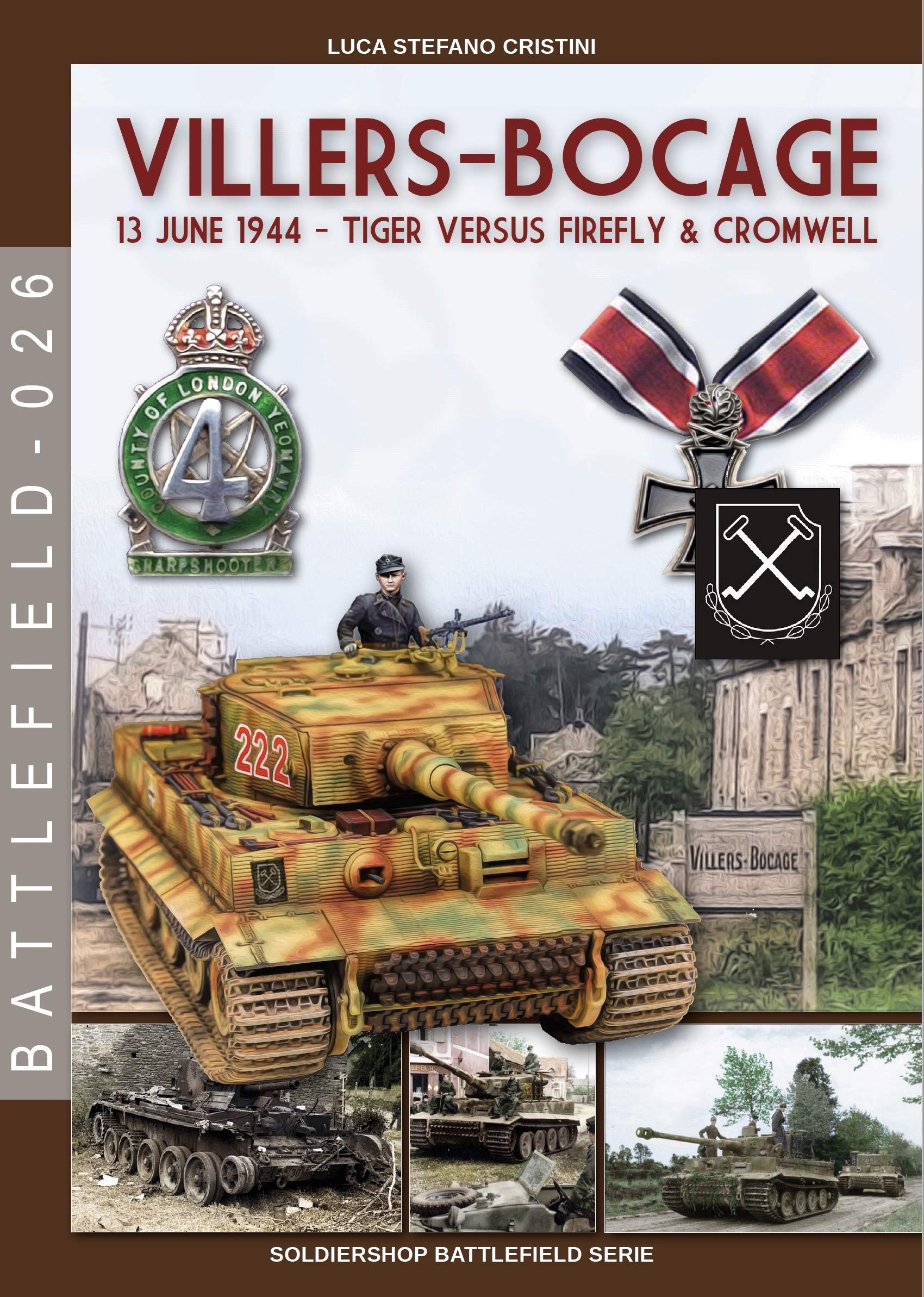 Villers-Bocage June 13 1944 lecture d'histoire militaire pour passionné de Seconde Guerre