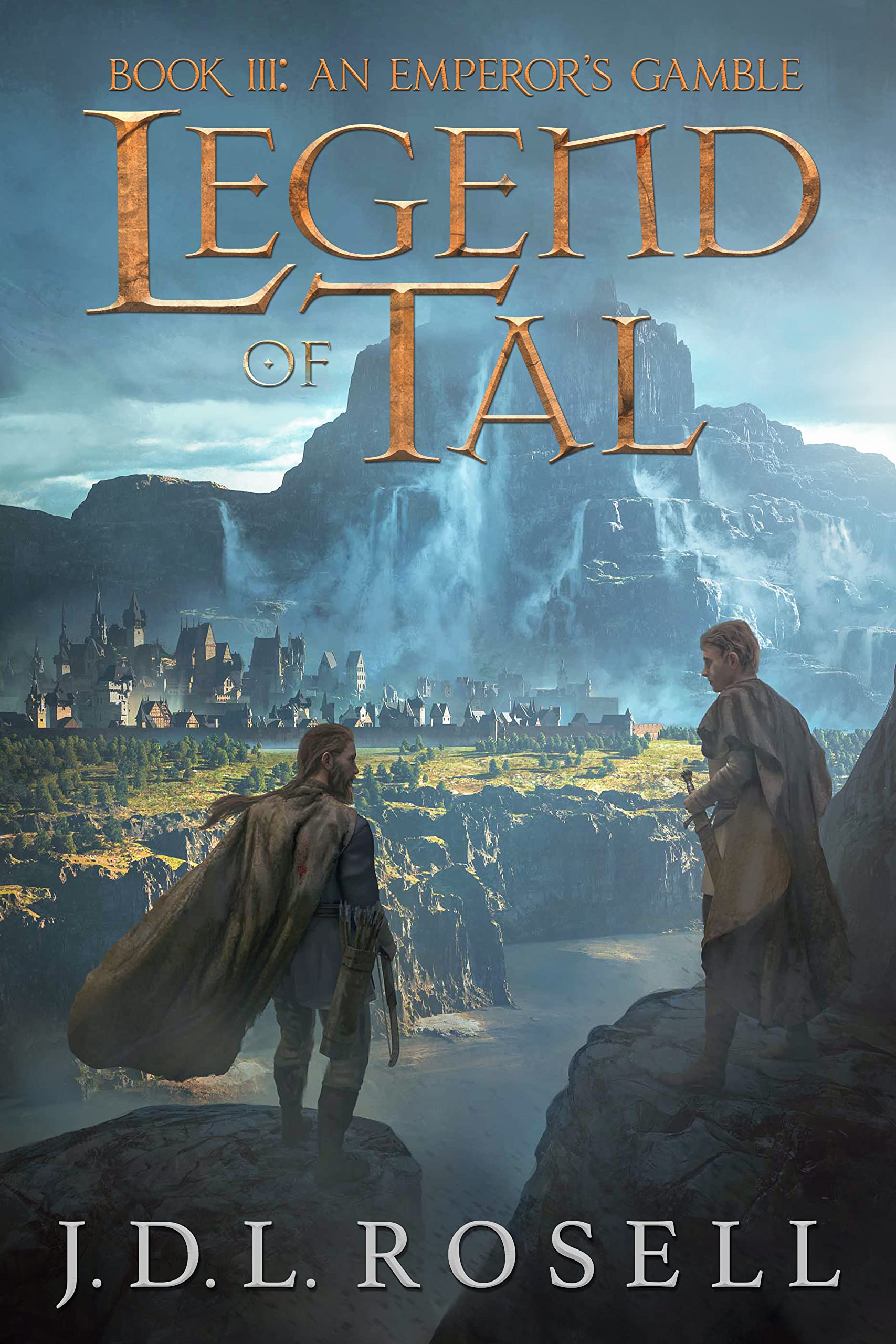 Legend of Tal: An Emperor's Gamble (Book 3 of an Epic Fantasy Series)