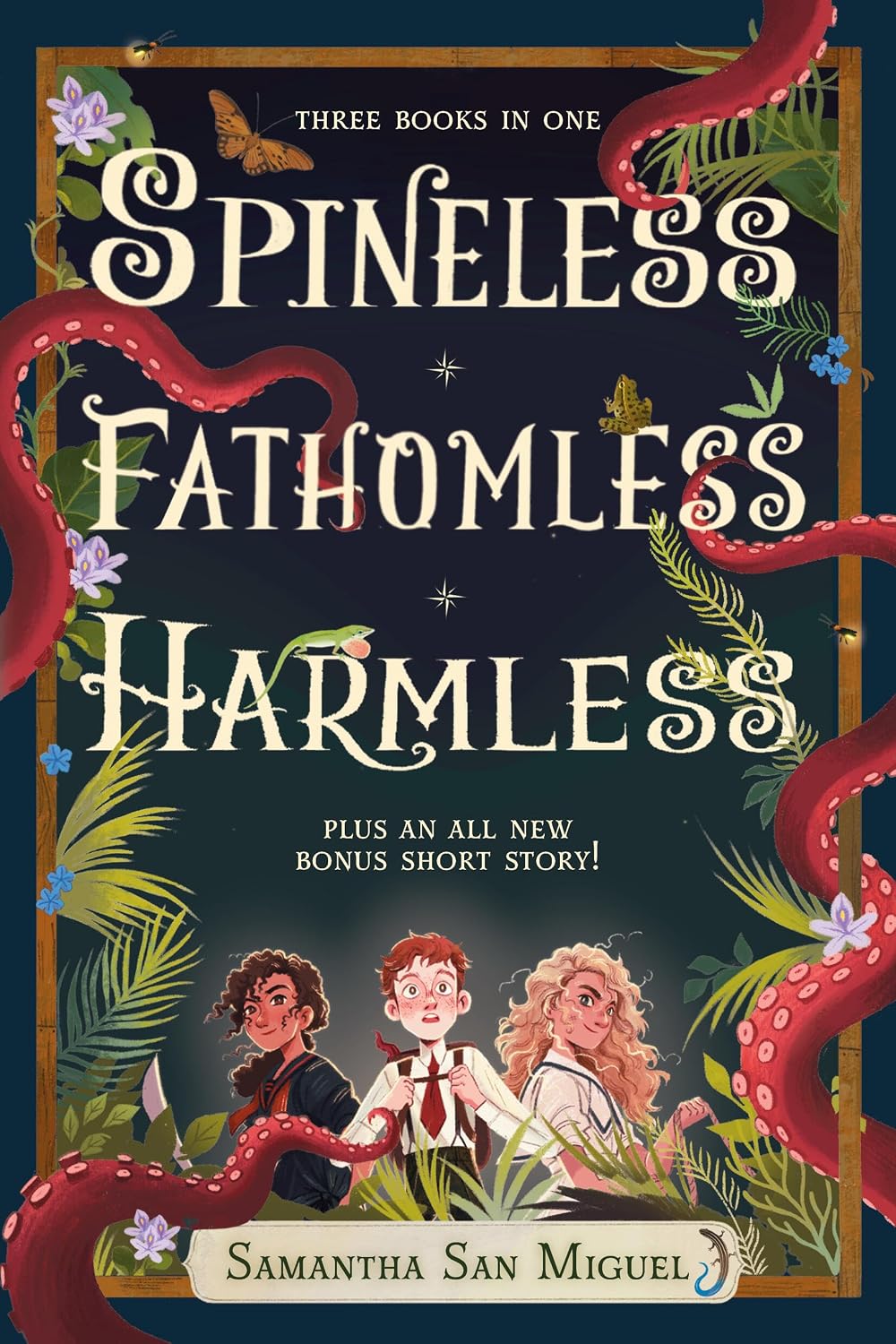 The Spineless Trilogy: Spineless; Fathomless; Harmless