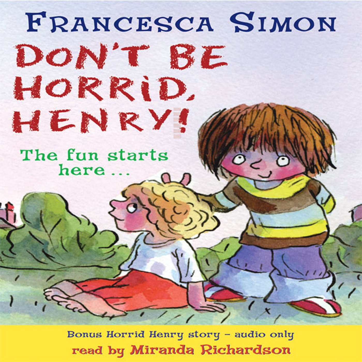 Cover art for Horrid Henry Early Reader: Don't Be Horrid, Henry!