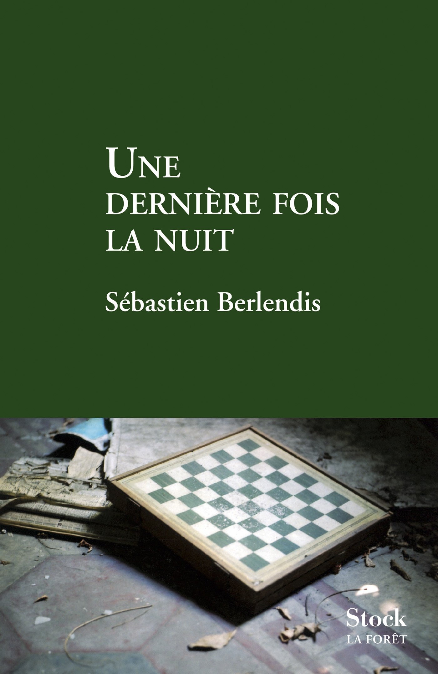 Une dernière fois la nuit (La Forêt) (French Edition)