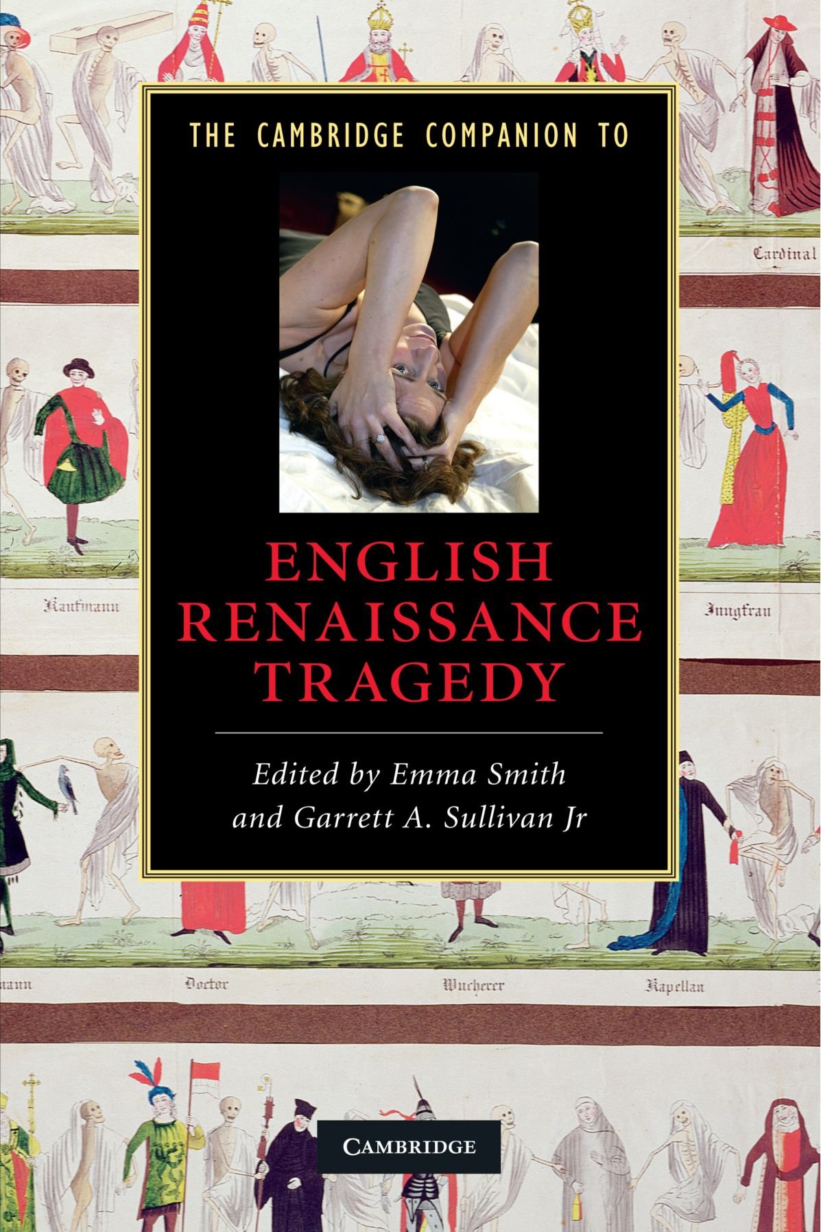 The Cambridge Companion to English Renaissance Tragedy (Cambridge Companions to Literature)