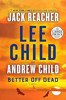 Better Off Dead: A Jack Reacher Novel