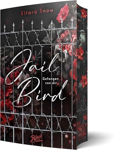Jailbird Gefangen von dir Aufwendig gestaltete Ausgabe mit Farbschnitt
