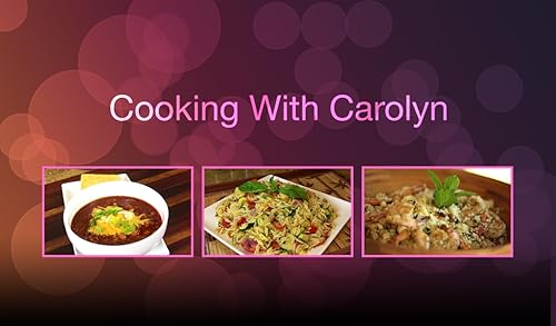Cooking With Carolyn