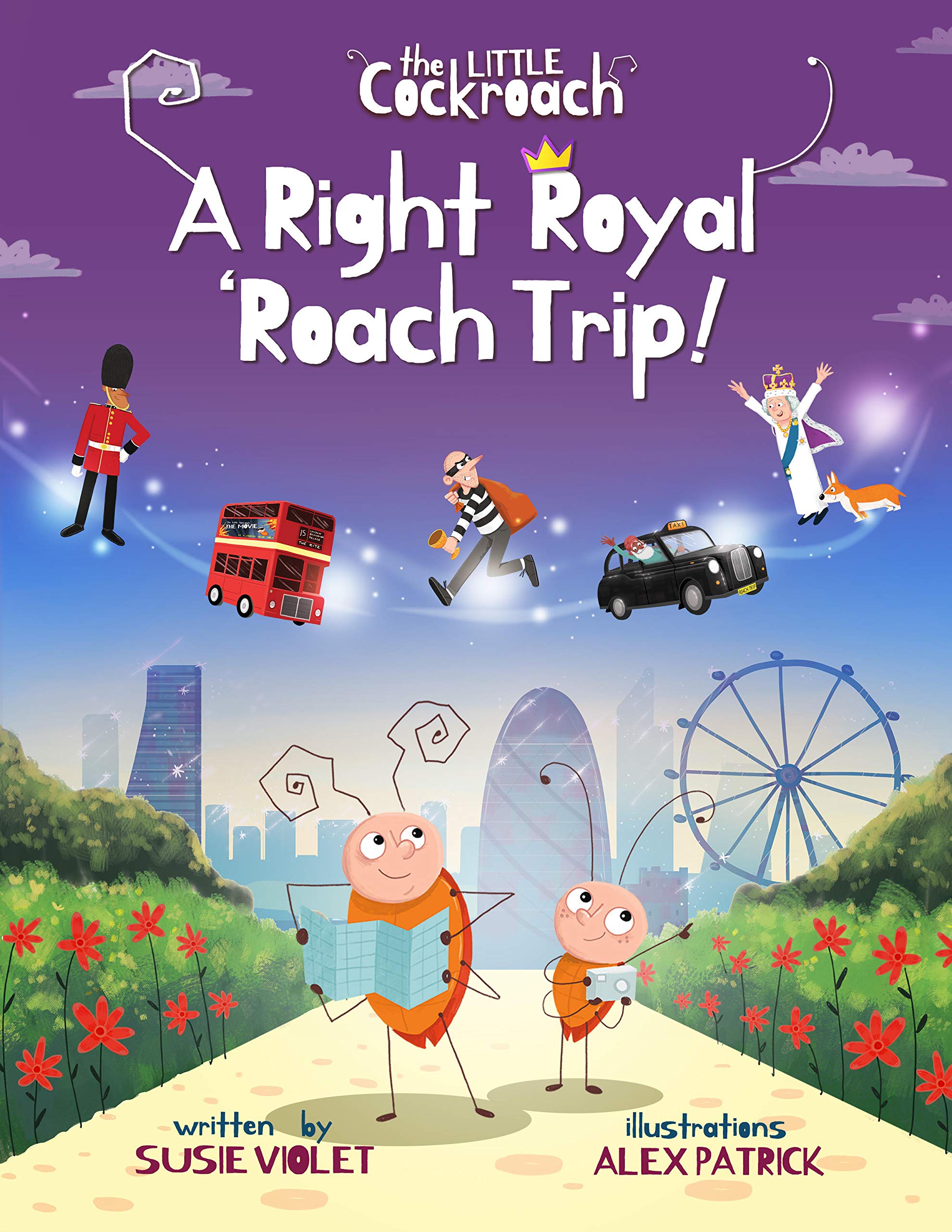 A Right Royal 'Roach Trip : Children's Adventure Series (Book 2) (The Little Cockroach)