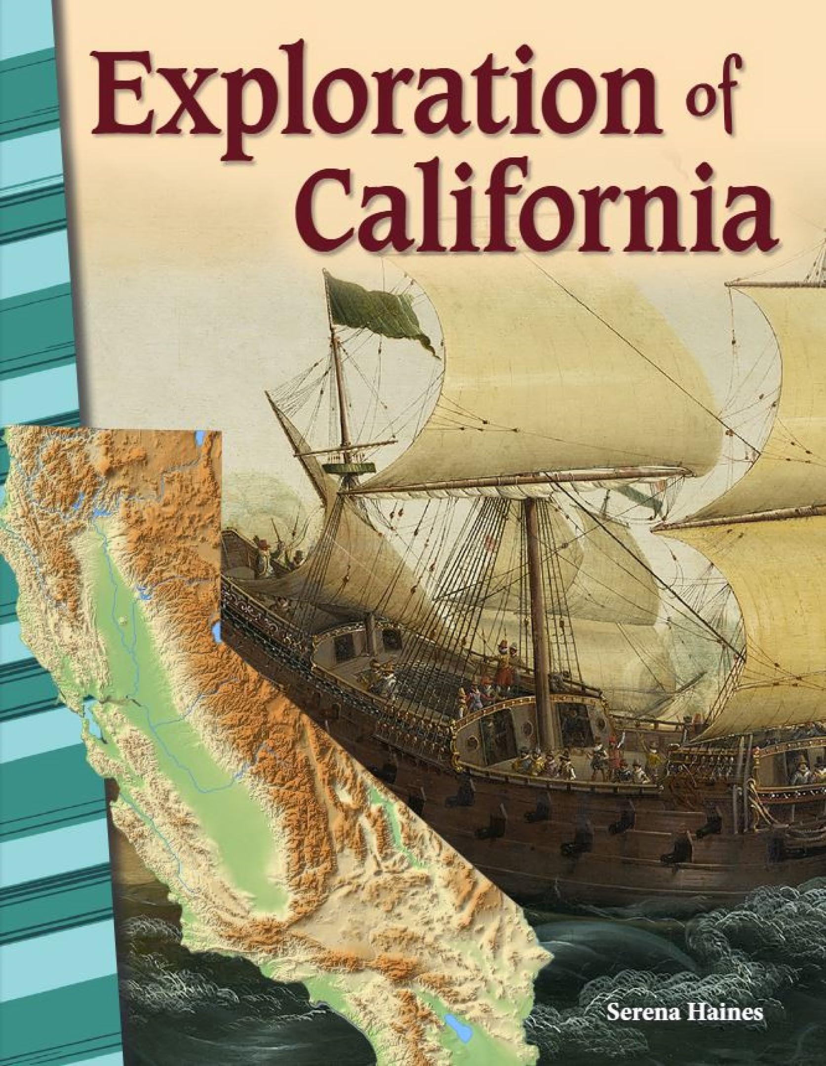 Exploration of California - Social Studies Book for Kids - Great for School Projects and Book Reports (Social Studies: Informational Text)
