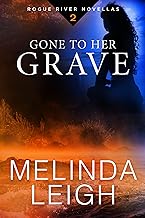 Gone to Her Grave (Rogue River Novella, Book 2)