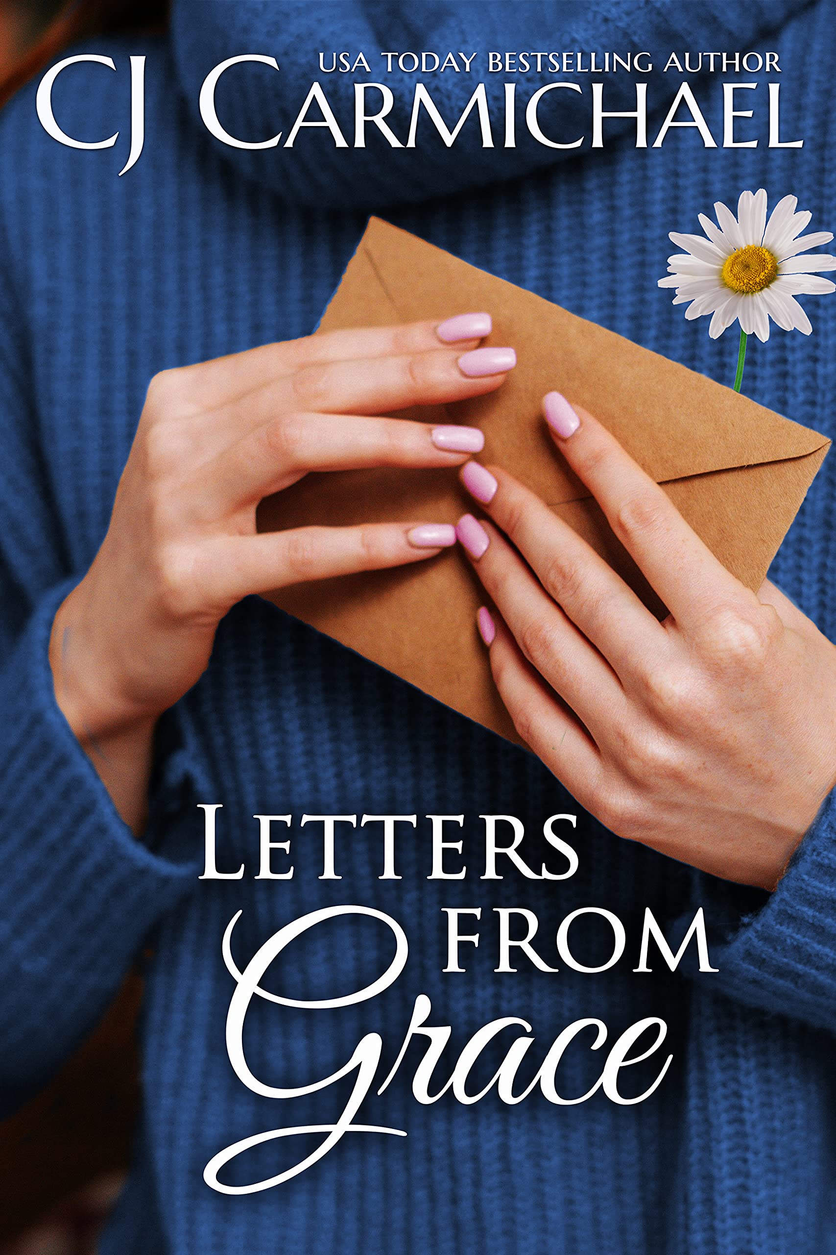 Letters From Grace: A Sweet Second Chance Romance Novel