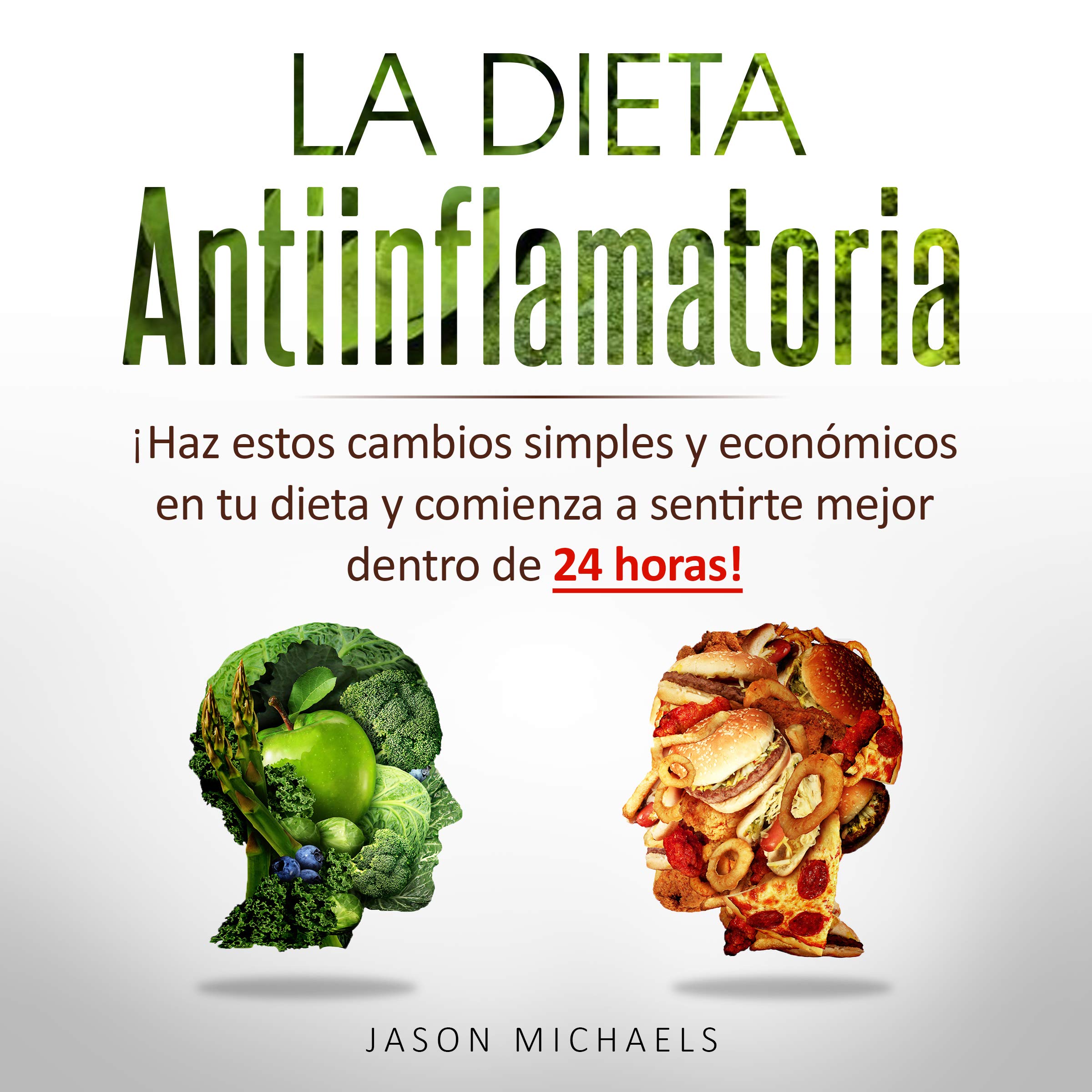 La Dieta Antiinflamatoria [The Anti-Inflamatory Diet]