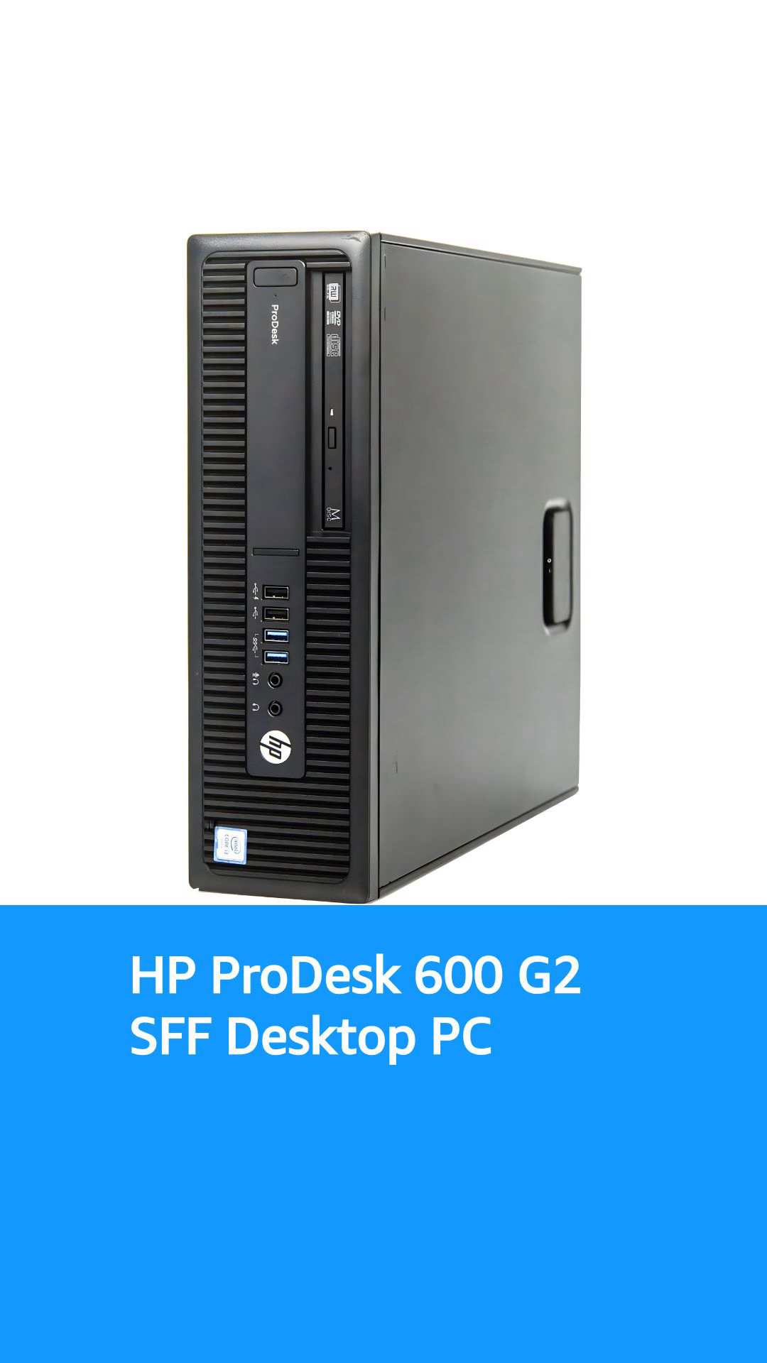 HP ProDesk 600 G2 SFF Desktop PC, Intel Core i5-6500 3.20 GHz