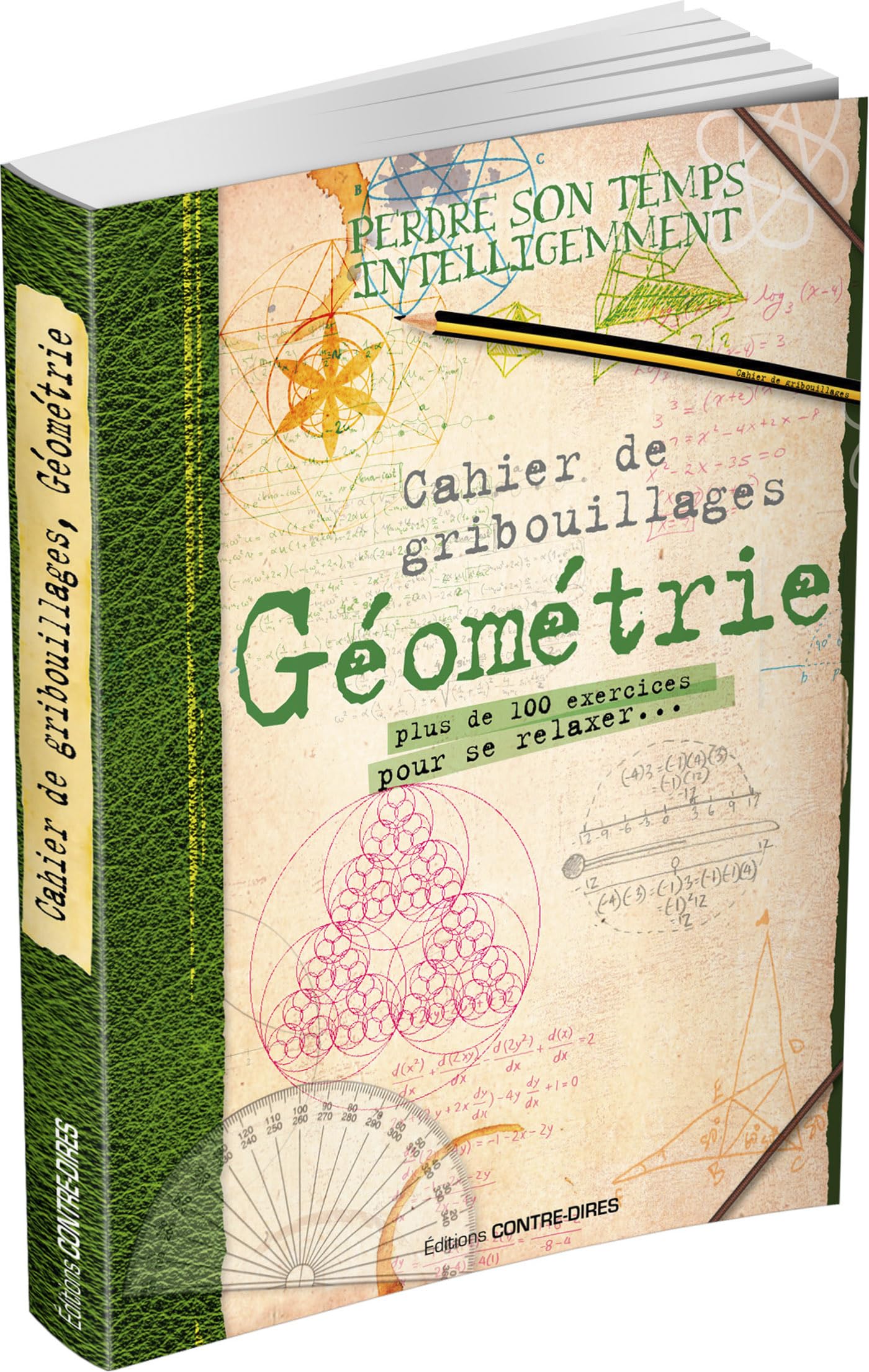 Cahier de gribouillages géométrie - Plus de 100 exercices pour ce relaxer...