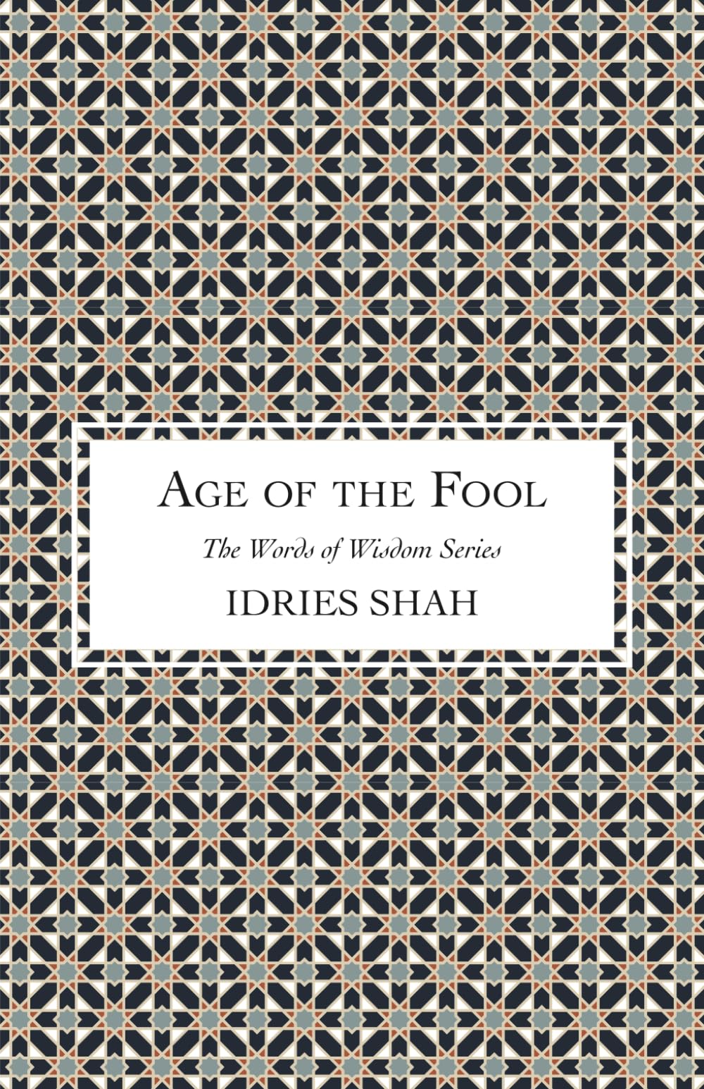 Age of the Fool (Words of Wisdom Series)