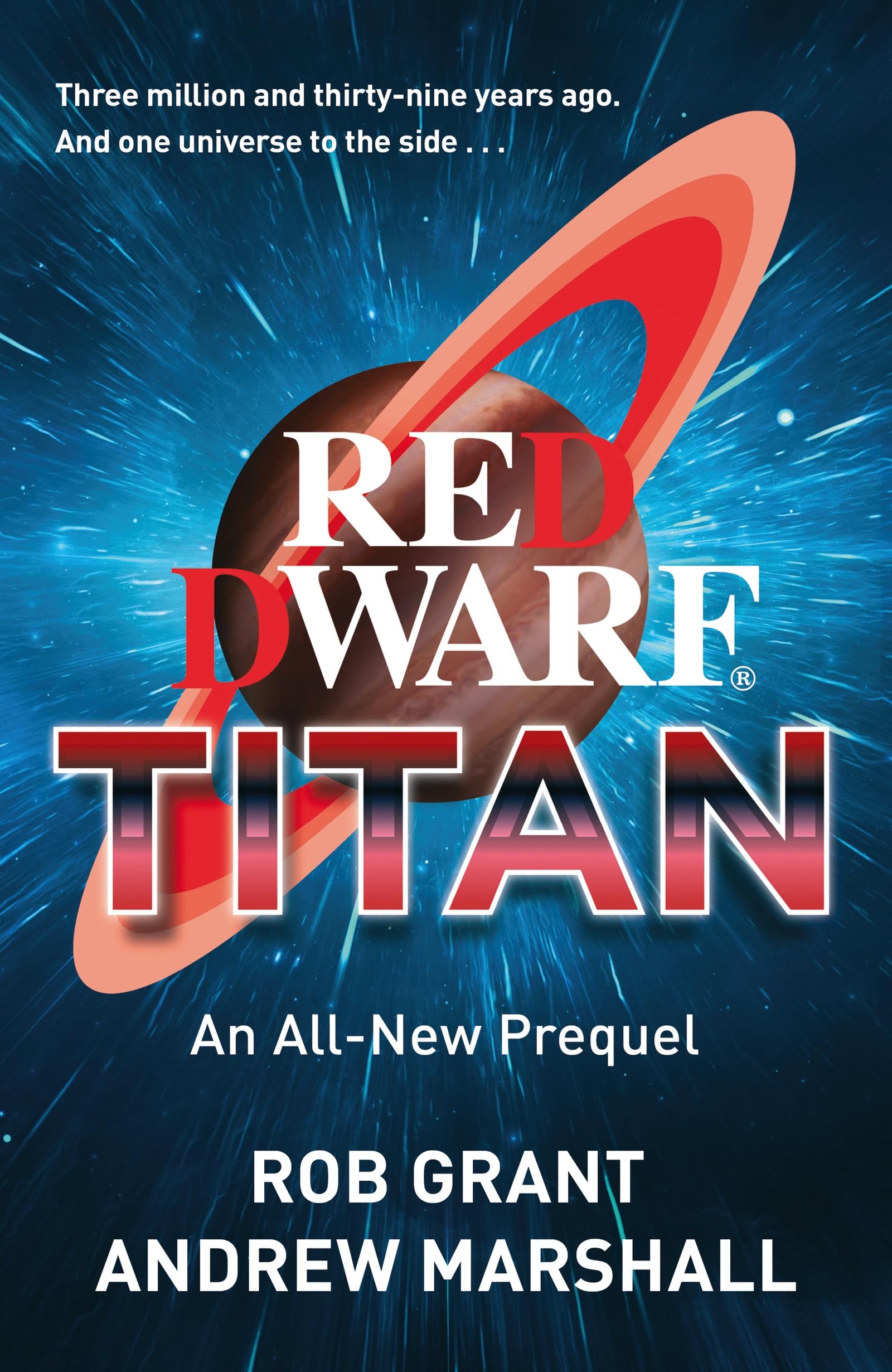 Red Dwarf: Titan by Rob Grant Hardback
