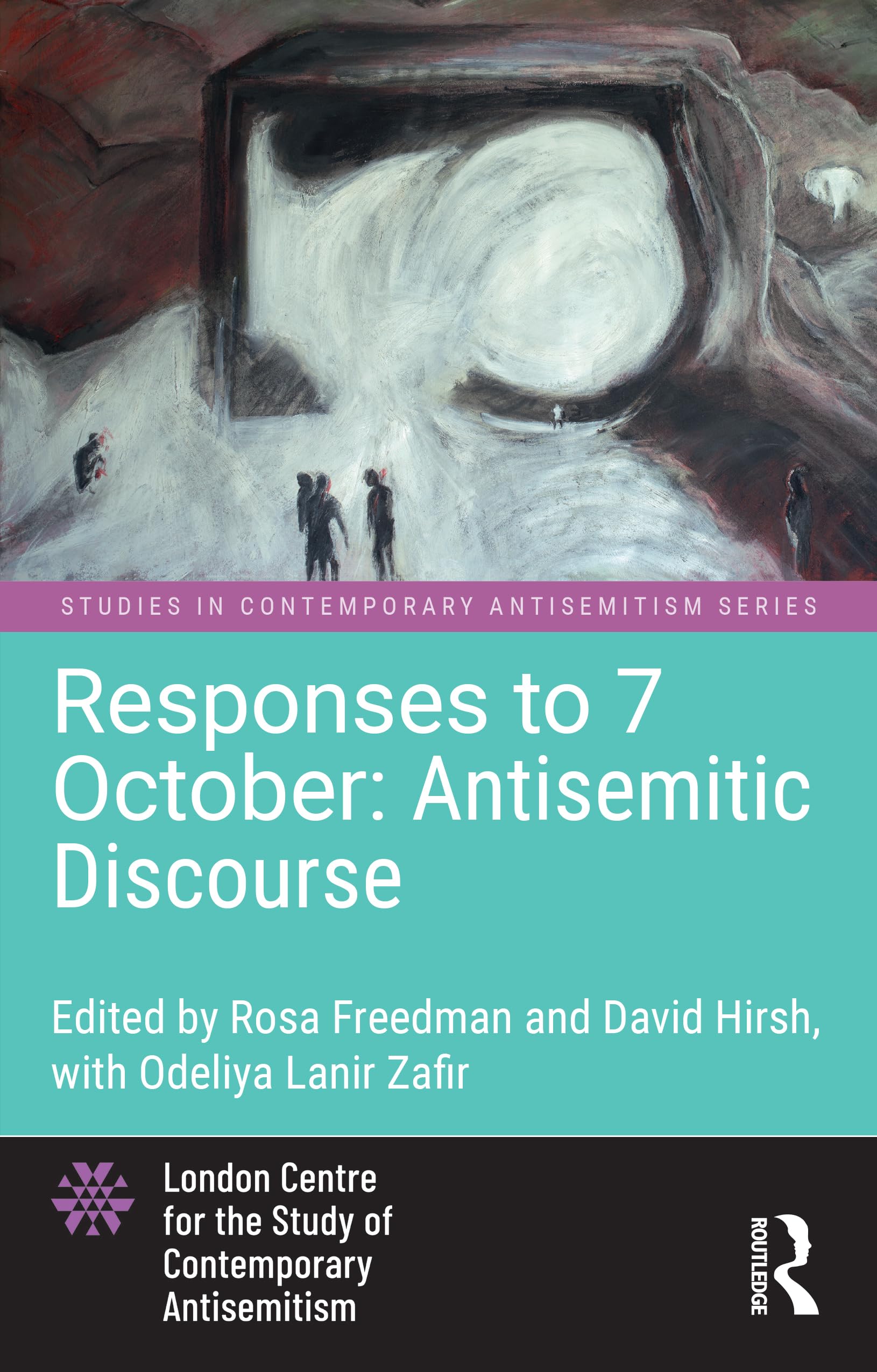 Responses to 7 October: Antisemitic Discourse (Studies in Contemporary Antisemitism)