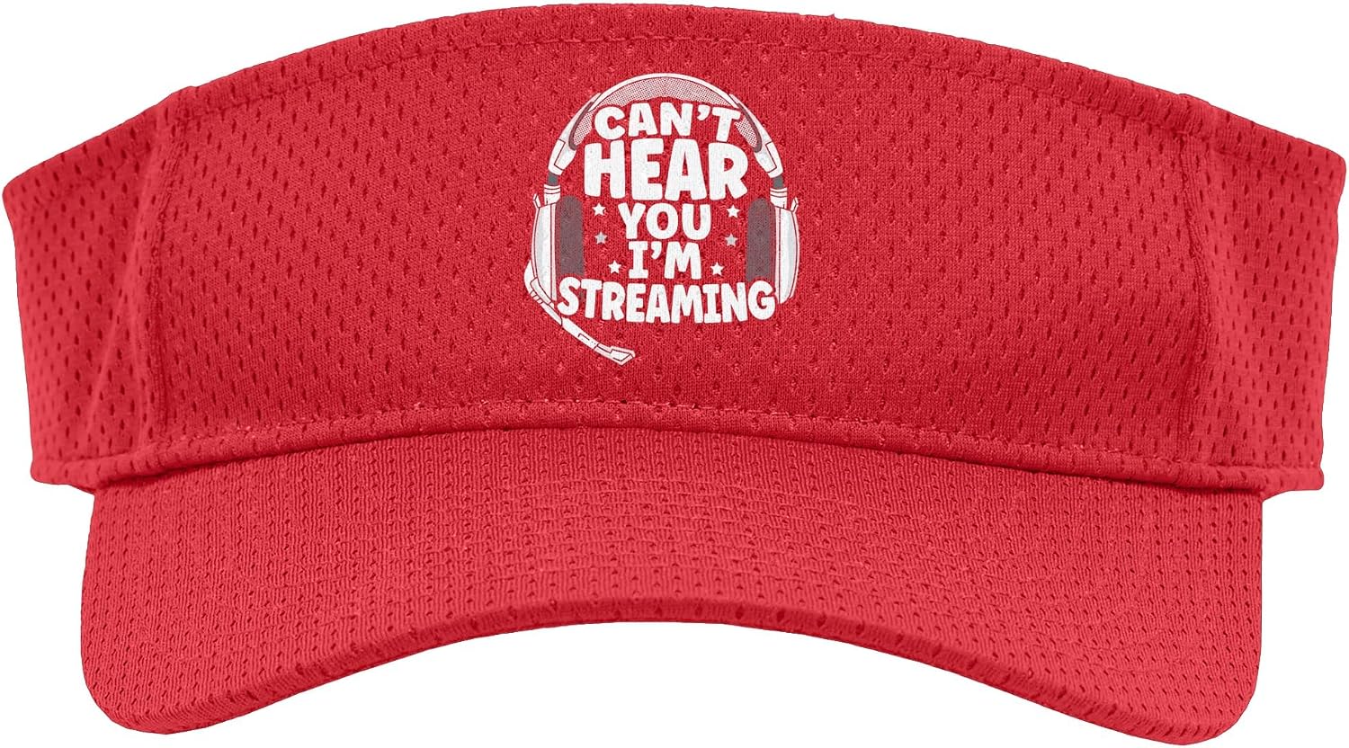 Can't Hear You I'm Streaming Livestreaming Online Streamer Sport Sun Visor