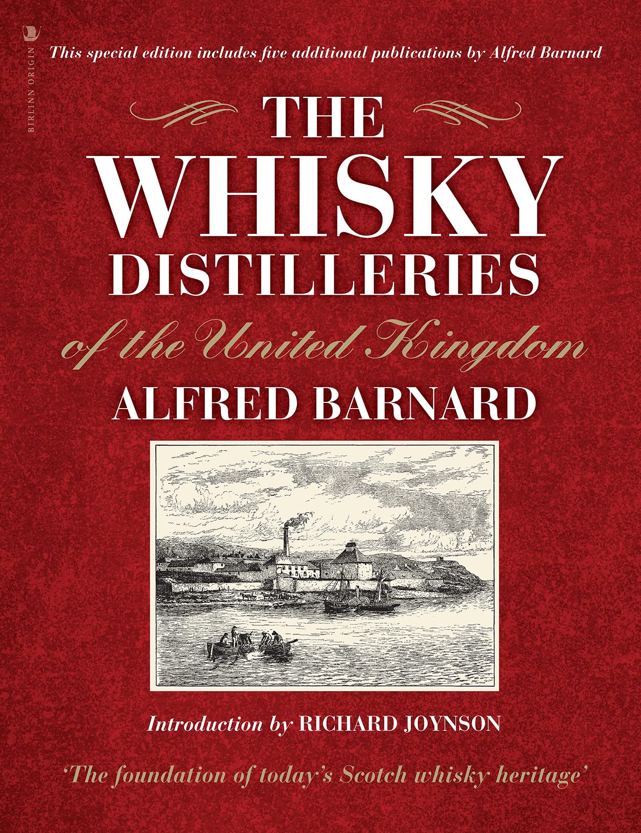 The Whisky Distilleries of the United Kingdom: a complete guide to the origins of Scotland's national drink