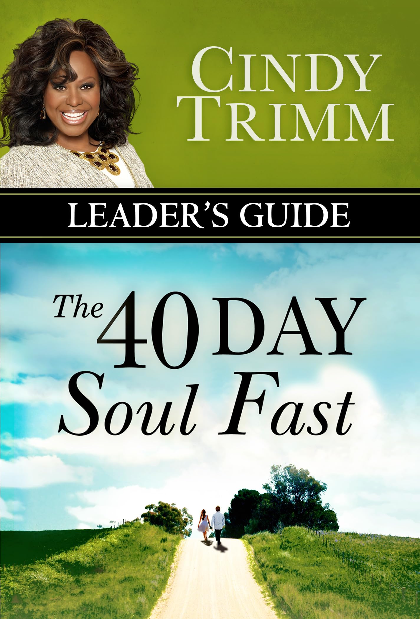 The 40 Day Soul Fast Leader's Guide: Your Journey to Authentic Living