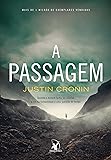A passagem (Trilogia A Passagem – Livro 1)