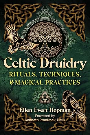 Celtic Druidry: Rituals, Techniques, and Magical Practices-Wow! eBook