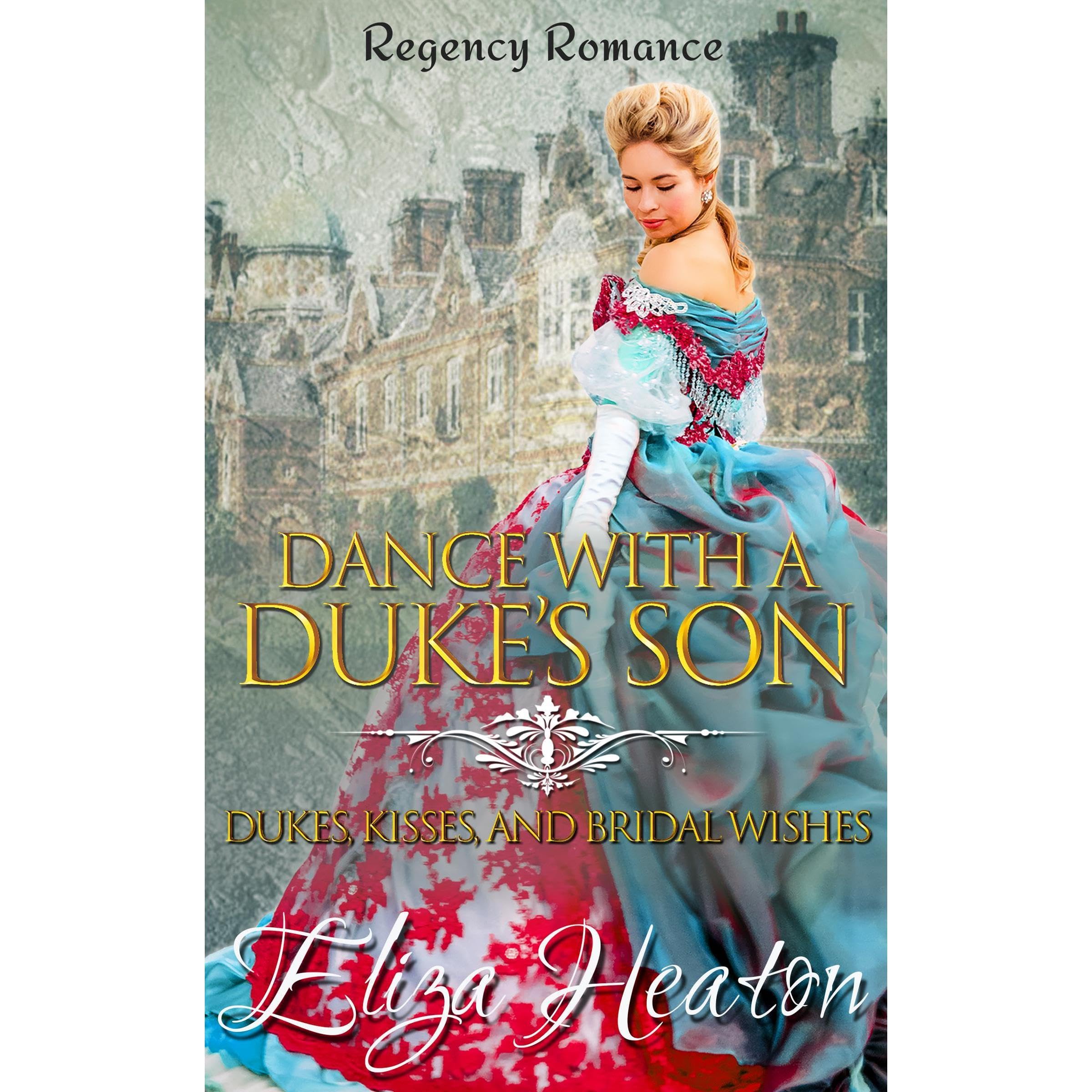Dance with a Duke's Son: Historical Clean Regency Book