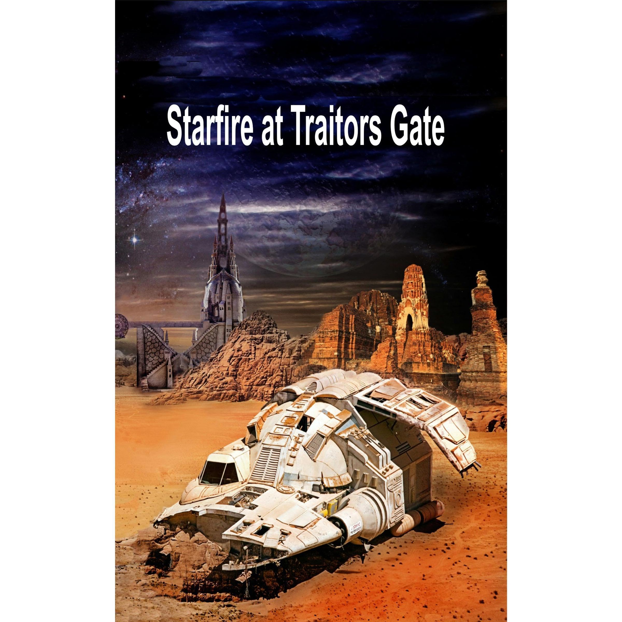 Starfire at Traitors Gate