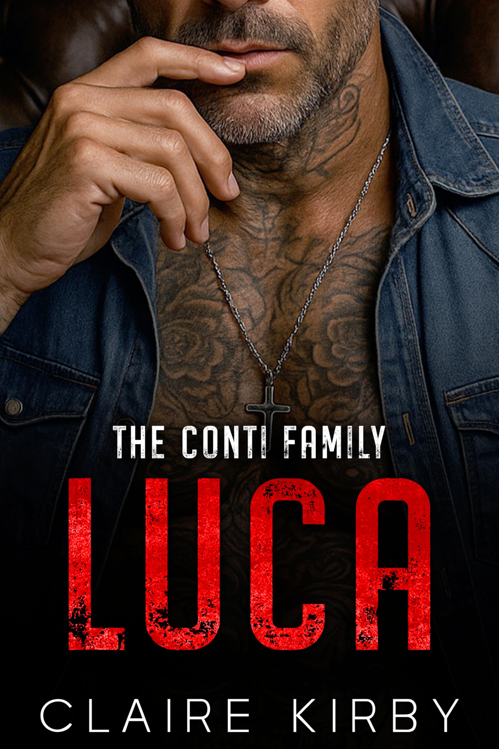 LUCA: An Enemies to Lovers Mafia Romance (The Conti Family Series)
