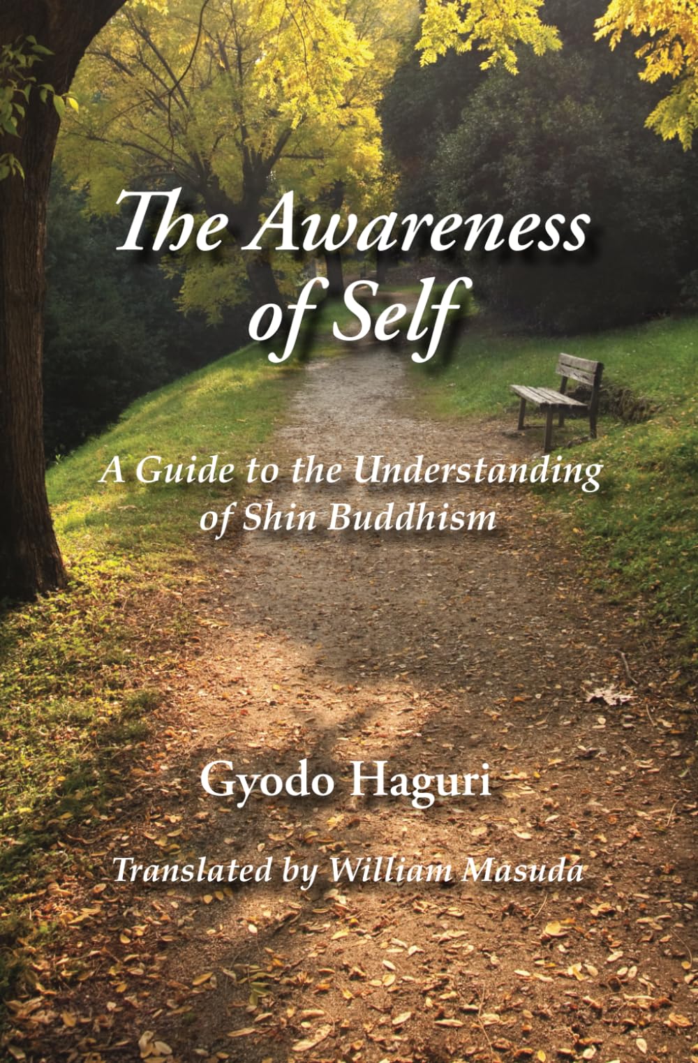 The Awareness of Self: A Guide to the Understanding of Shin Buddhism
